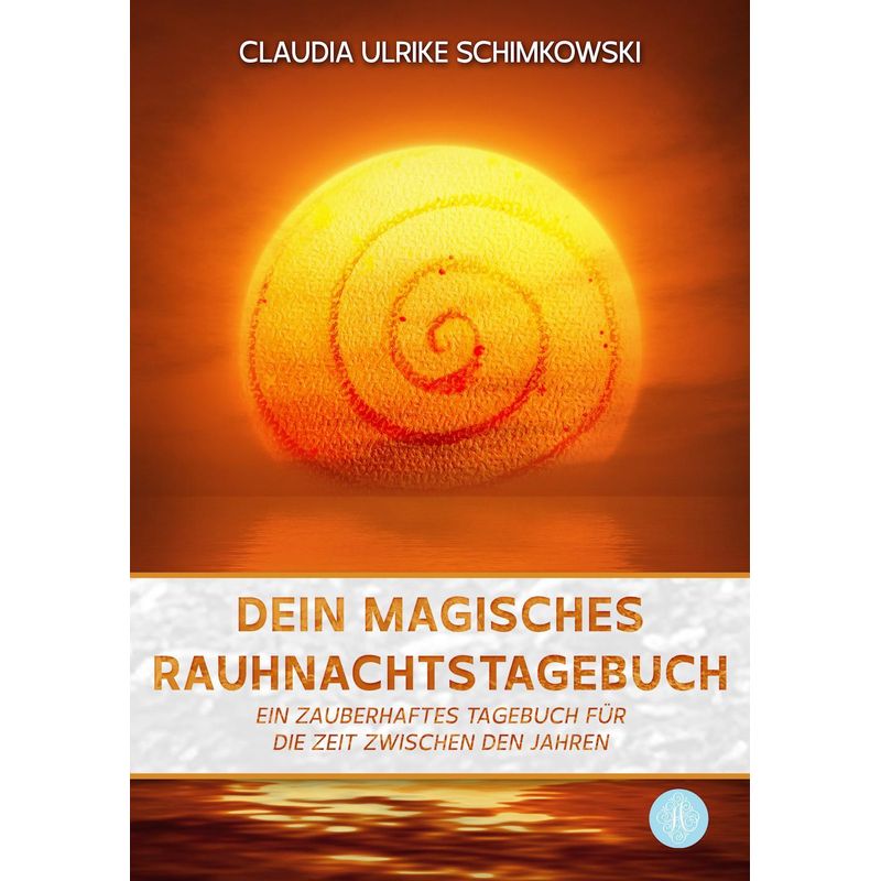 Dein Magisches Rauhnachtstagebuch - Claudia Schimkowski, Taschenbuch von Antheum Verlag