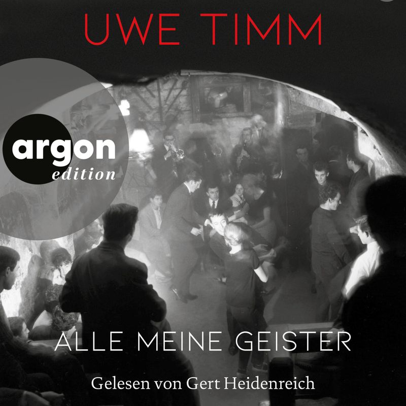 Alle meine Geister - Uwe Timm (Hörbuch-Download) von Argon Verlag