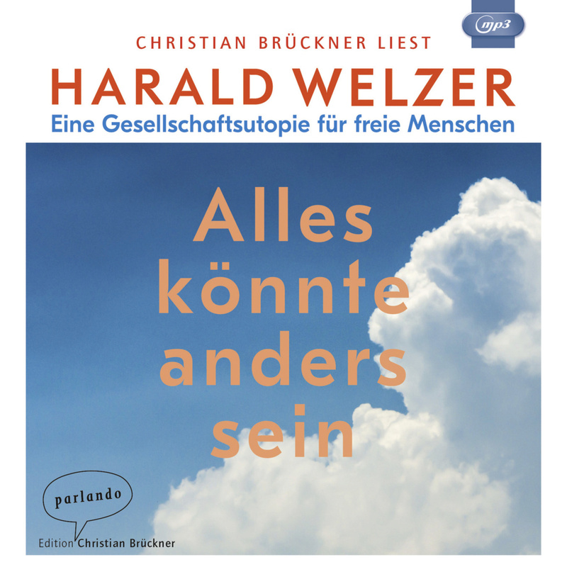 Alles Könnte Anders Sein,1 Audio-Cd, 1 Mp3 - Harald Welzer (Hörbuch) von Argon Verlag
