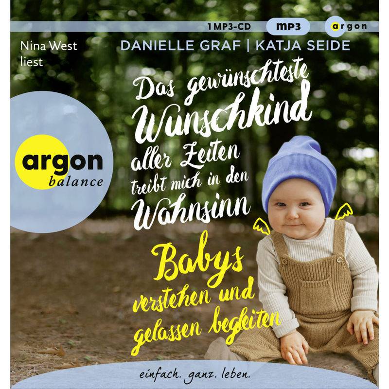 Das Gewünschteste Wunschkind Aller Zeiten Treibt Mich In Den Wahnsinn,1 Audio-Cd, 1 Mp3 - Danielle Graf, Katja Seide (Hörbuch) von Argon Verlag