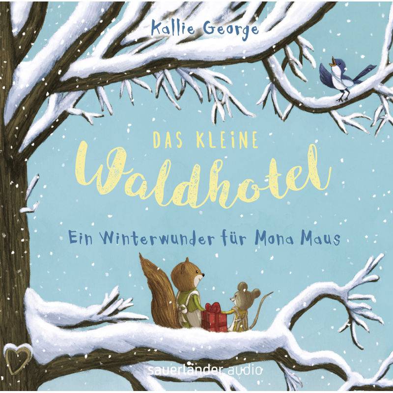 Das Kleine Waldhotel - 2 - Ein Winterwunder Für Mona Maus - Kallie George (Hörbuch) von Argon Verlag