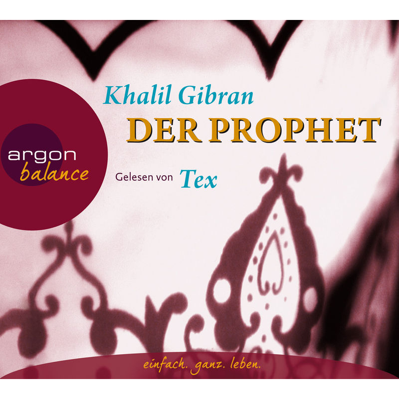 Der Prophet,2 Audio-Cds - Khalil Gibran (Hörbuch) von Argon Verlag