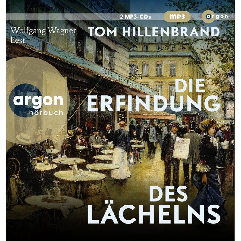 Die Erfindung Des Lächelns,2 Audio-Cd, 2 Mp3 - Tom Hillenbrand (Hörbuch) von Argon Verlag