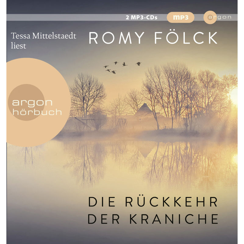 Die Rückkehr Der Kraniche,2 Audio-Cd, 2 Mp3 - Romy Fölck (Hörbuch) von Argon Verlag