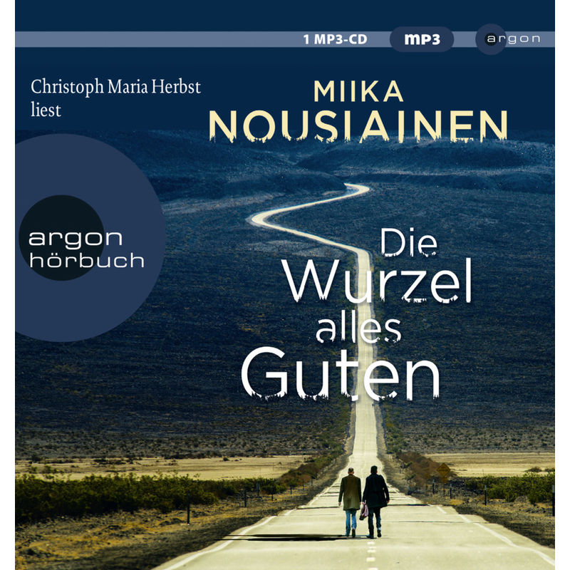 Die Wurzel Alles Guten,1 Audio-Cd, 1 Mp3 - Miika Nousiainen (Hörbuch) von Argon Verlag