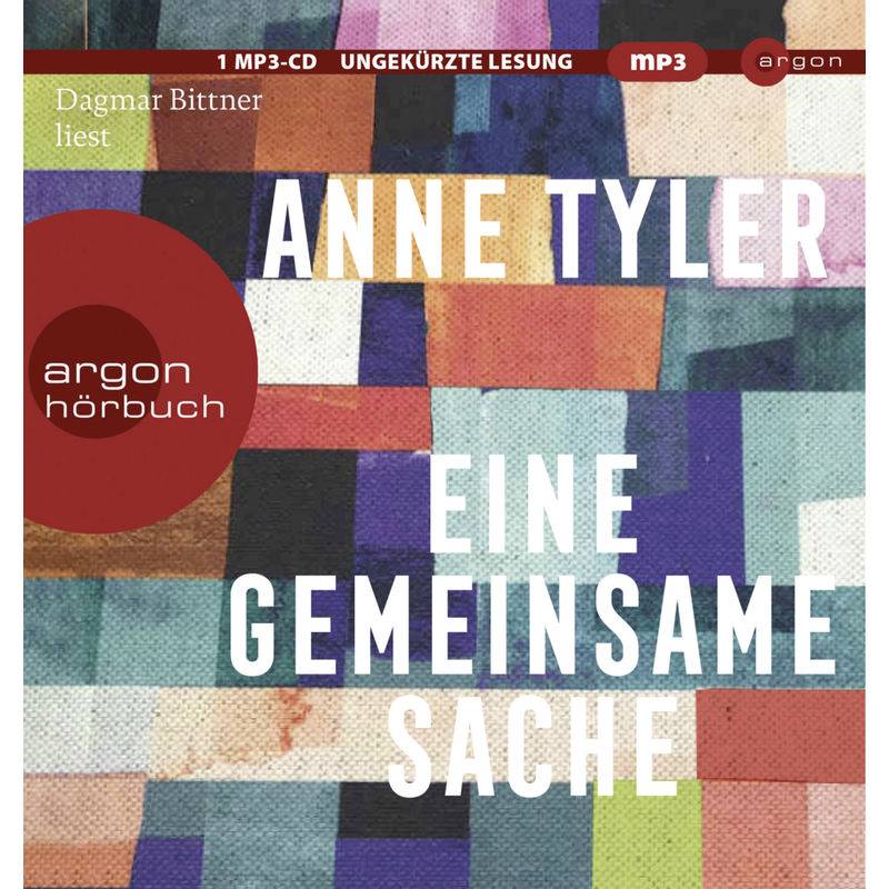 Eine Gemeinsame Sache,1 Audio-Cd, 1 Mp3 - Anne Tyler (Hörbuch) von Argon Verlag