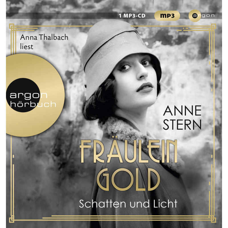 Fräulein Gold: Schatten Und Licht,1 Audio-Cd, 1 Mp3 - Anne Stern (Hörbuch) von Argon Verlag
