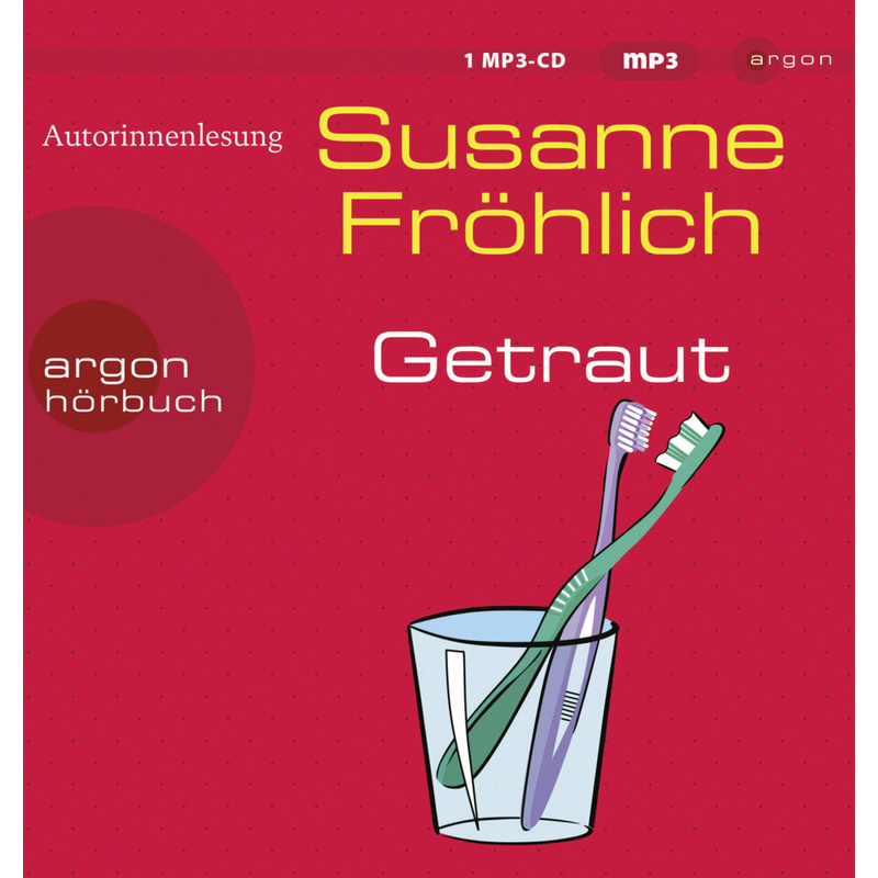 Getraut,1 Audio-Cd, 1 Mp3 - Susanne Fröhlich (Hörbuch) von Argon Verlag
