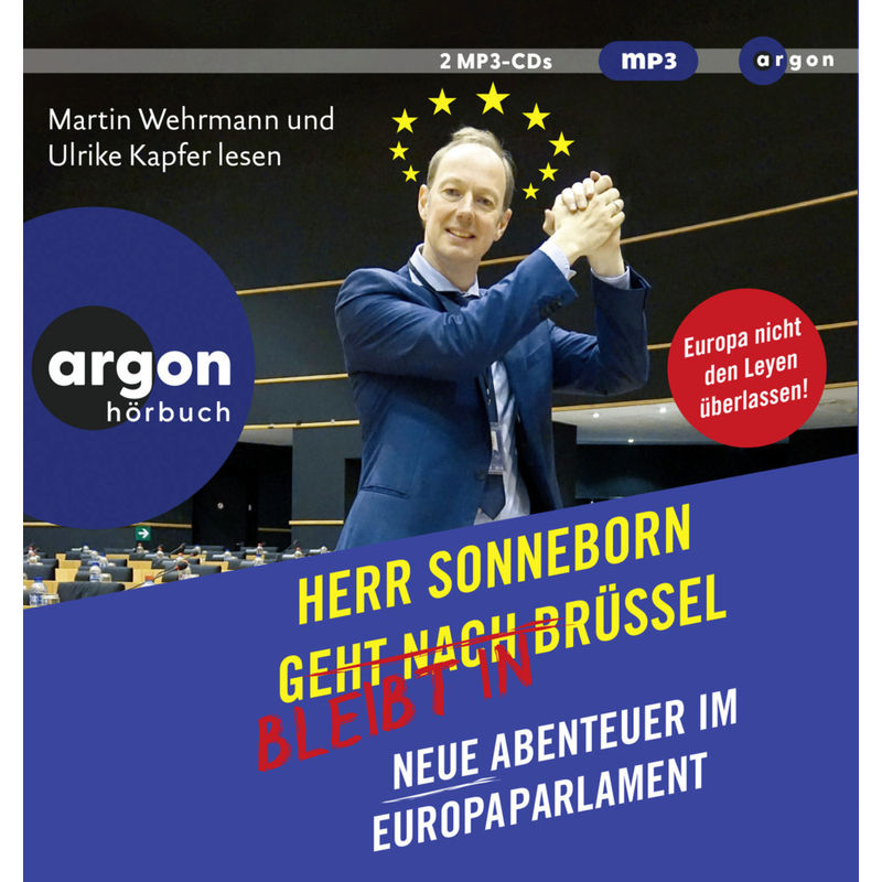Herr Sonneborn Bleibt In Brüssel,2 Audio-Cd, 2 Mp3 - Martin Sonneborn (Hörbuch) von Argon Verlag