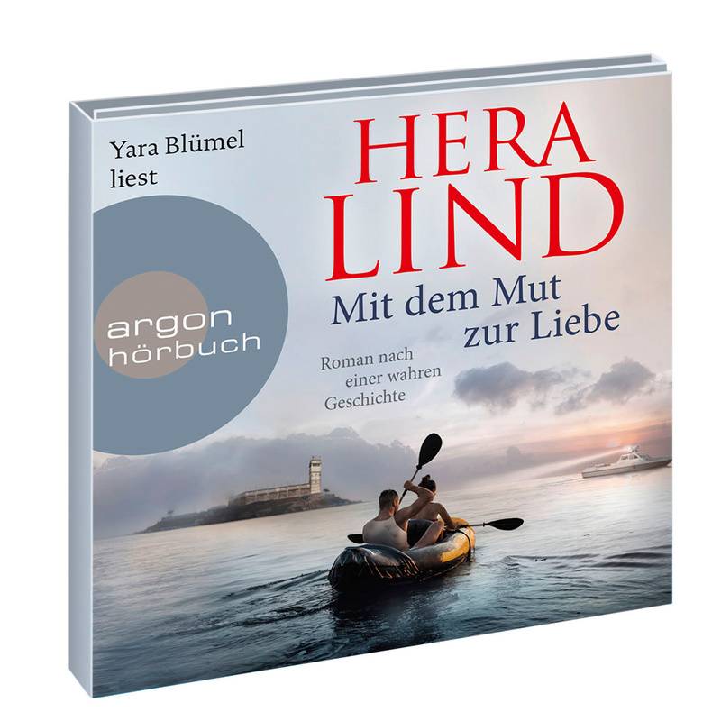 Mit Dem Mut Zur Liebe,2 Audio-Cd, 2 Mp3 - Hera Lind (Hörbuch) von Argon Verlag