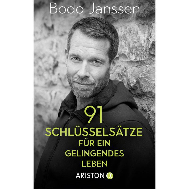 91 Schlüsselsätze Für Ein Gelingendes Leben - Bodo Janssen, Gebunden von Ariston