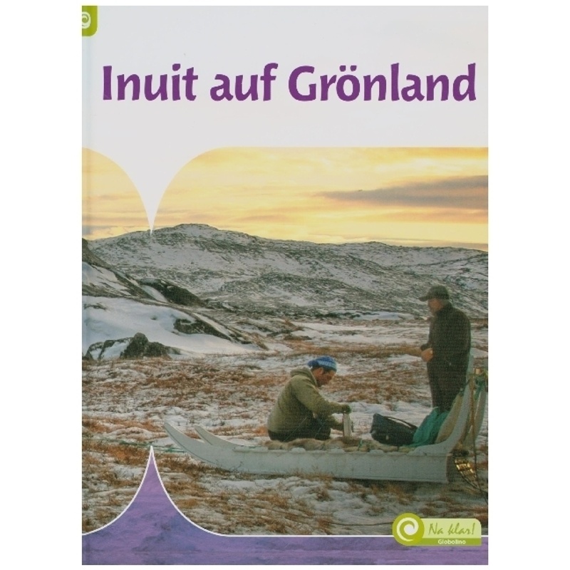 Inuit Auf Grönland, M. 1 Beilage - Inez Risseeuw, Gebunden von Ars Scribendi