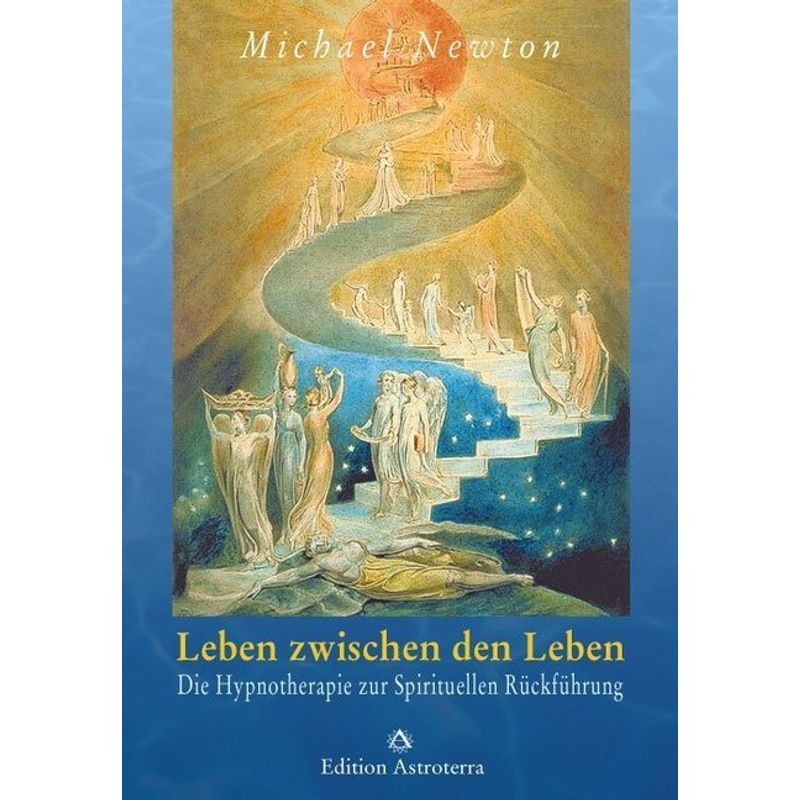 Leben Zwischen Den Leben - Michael Newton, Gebunden von Artha
