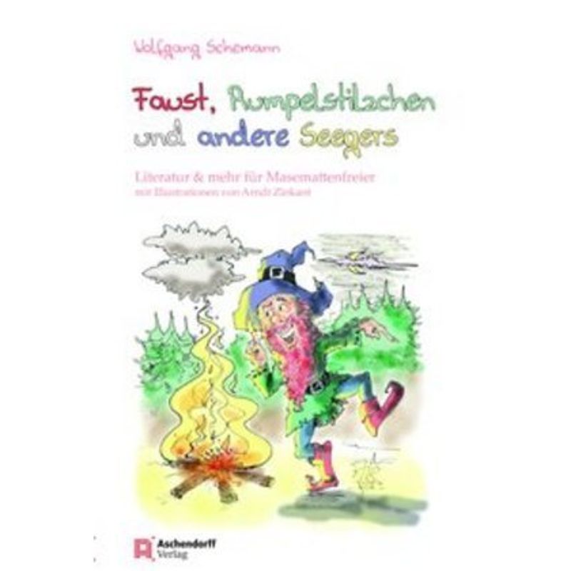 Faust, Rumpelstilzchen Und Andere Seegers - Wolfgang Schemann, Kartoniert (TB) von Aschendorff Verlag