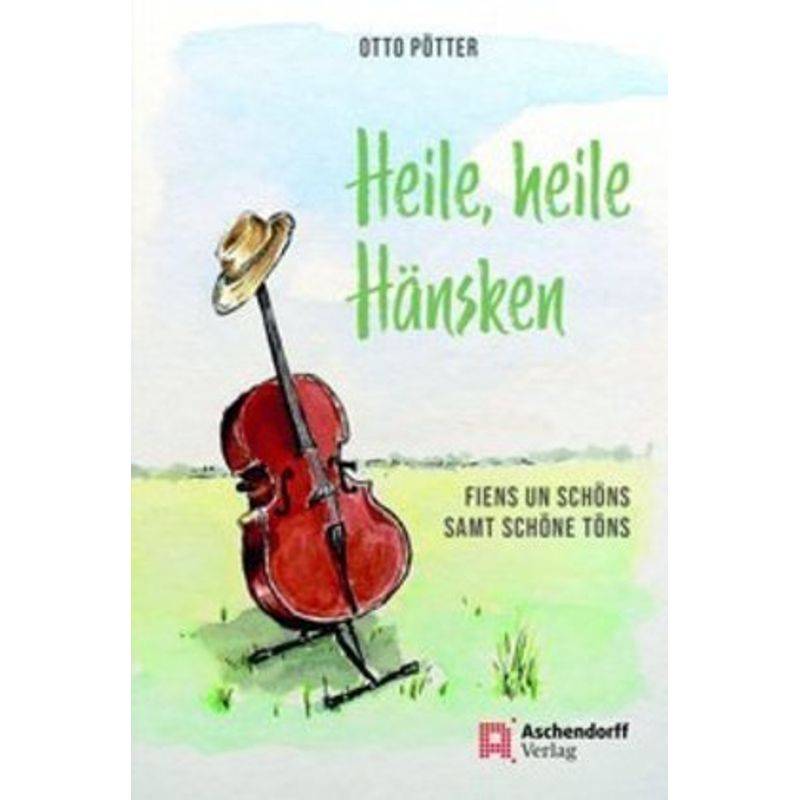 Heile, Heile Hänsken - Otto Pötter, Gebunden von Aschendorff Verlag