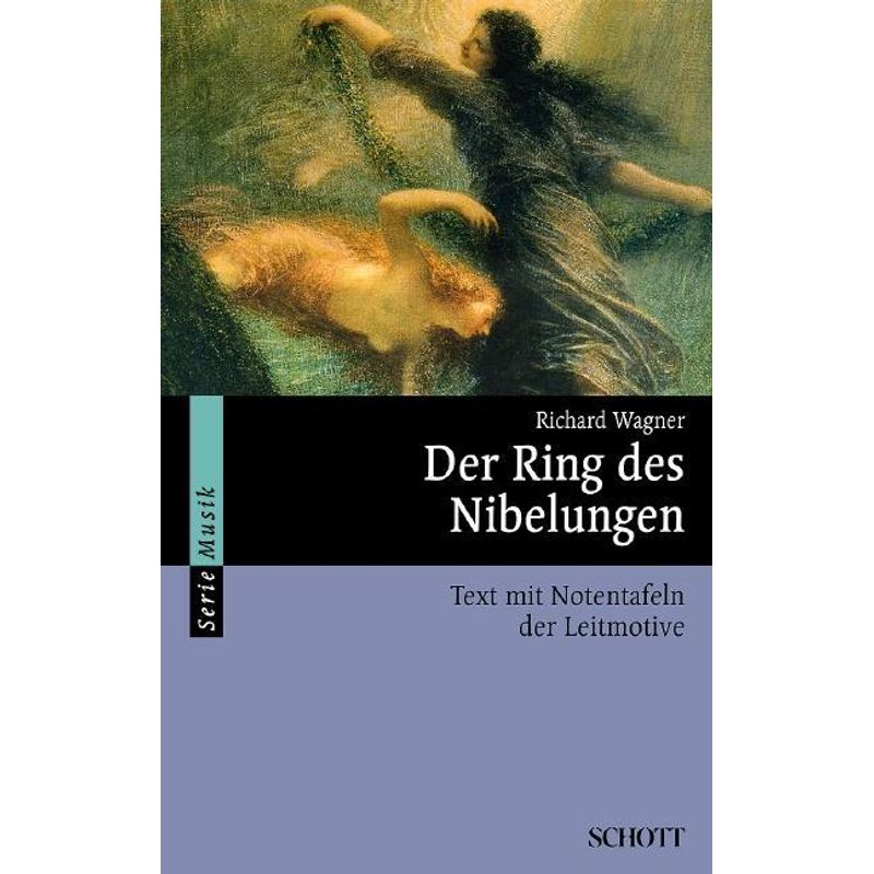 Der Ring Des Nibelungen Wwv 86 - Richard Wagner, Kartoniert (TB) von Atlantis Musikbuch-Verlag