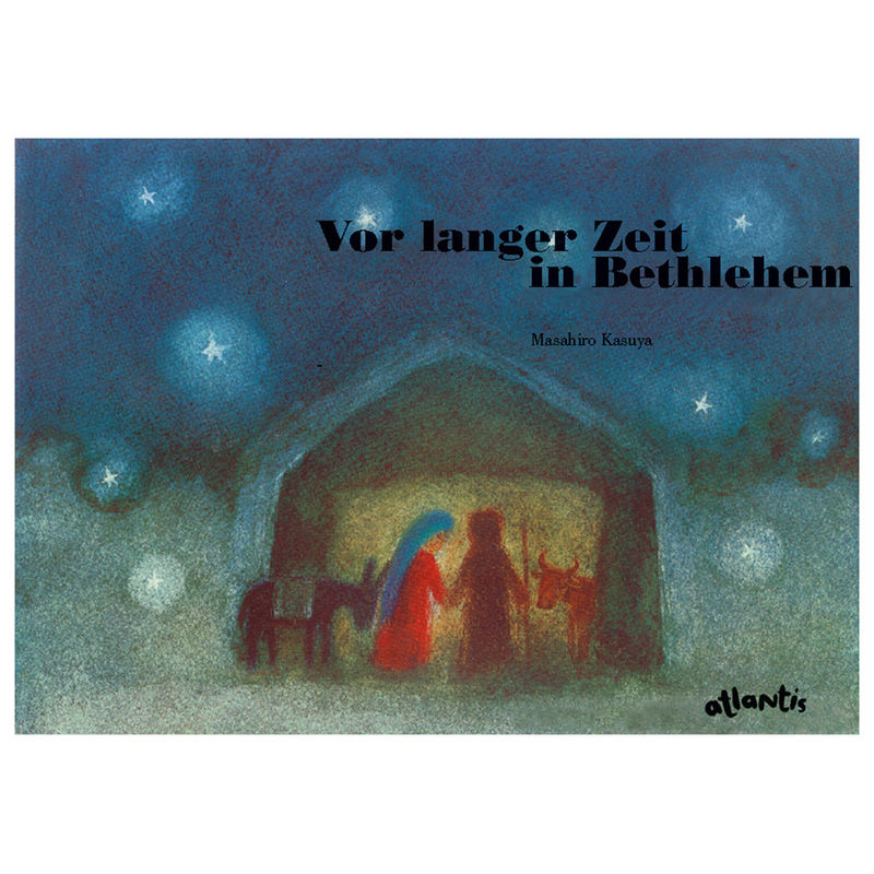 Vor Langer Zeit In Bethlehem - Masahiro Kasuya, Gebunden von Atlantis Zürich