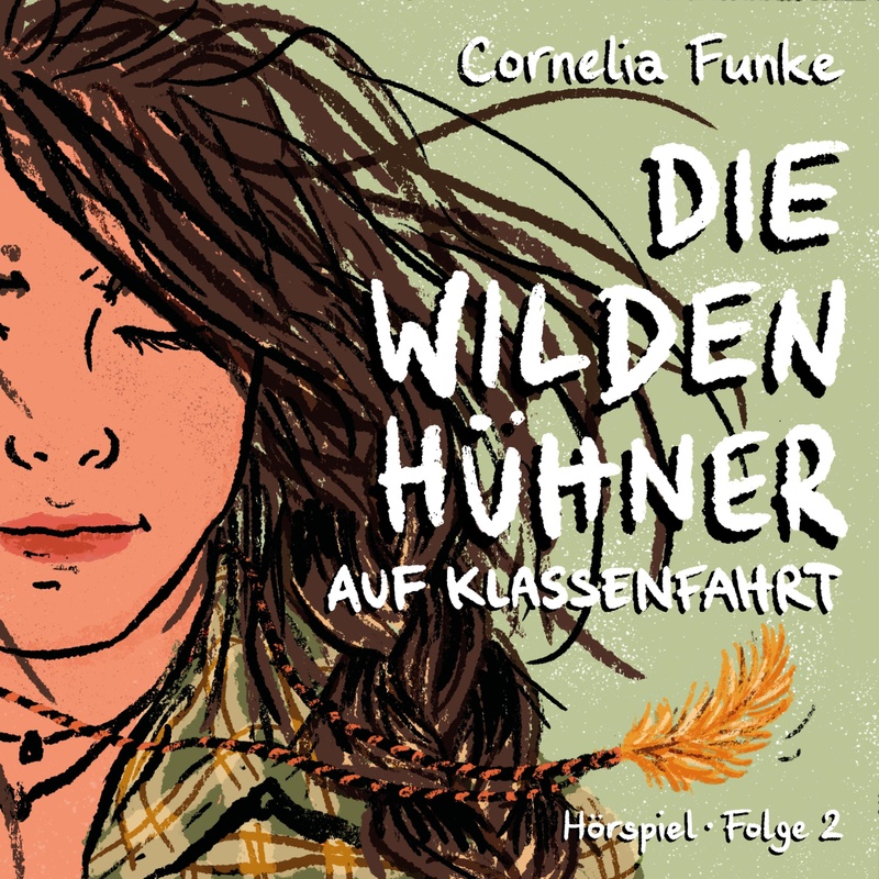 Die Wilden Hühner - 2 - Auf Klassenfahrt - Cornelia Funke (Hörbuch-Download) von Atmende Bücher