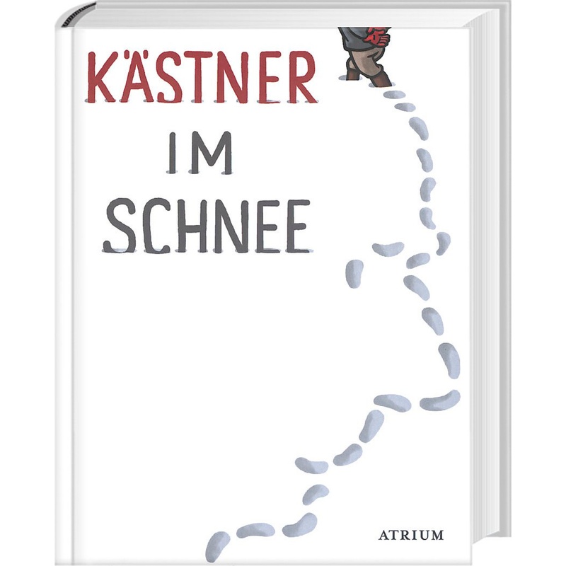 Kästner Im Schnee - Erich Kästner, Kartoniert (TB) von Atrium Verlag
