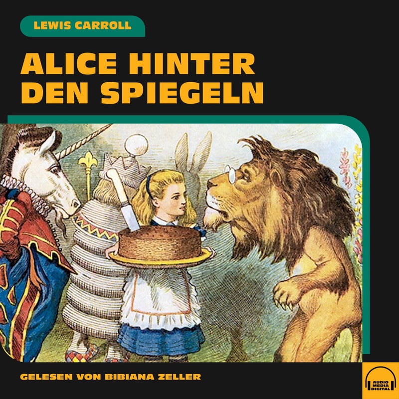 Alice hinter den Spiegeln - Lewis Carroll (Hörbuch-Download) von Audio Media Digital