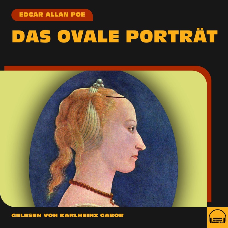 Das ovale Porträt - Edgar Allan Poe (Hörbuch-Download) von Audio Media Digital