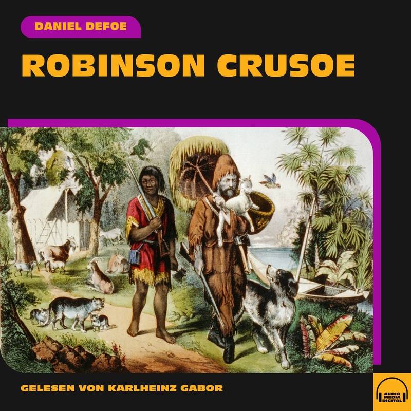 Robinson Crusoe - Daniel Defoe (Hörbuch-Download) von Audio Media Digital