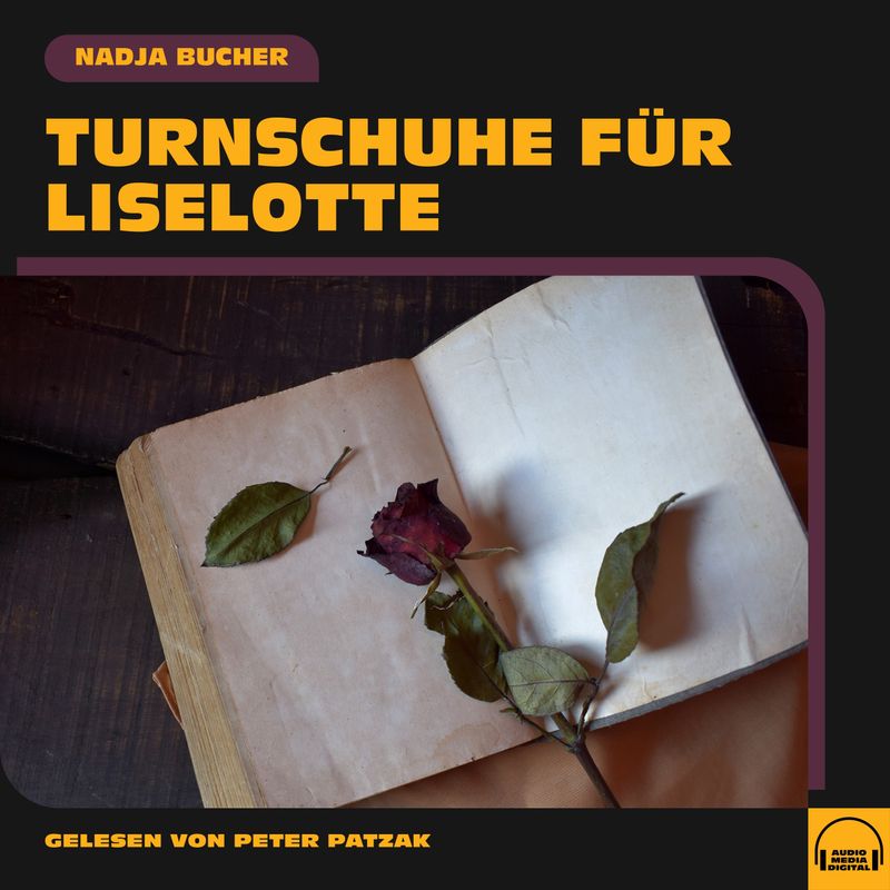 Turnschuhe für Liselotte - Nadja Bucher (Hörbuch-Download) von Audio Media Digital