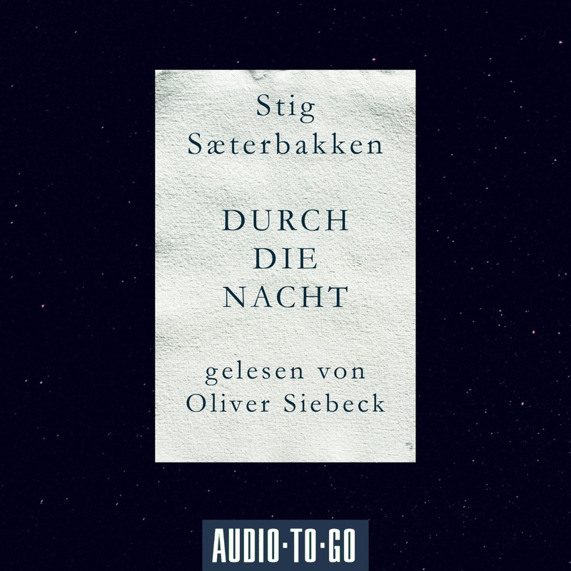 Durch die Nacht - Stig Saeterbakken (Hörbuch-Download) von Audio-To-Go