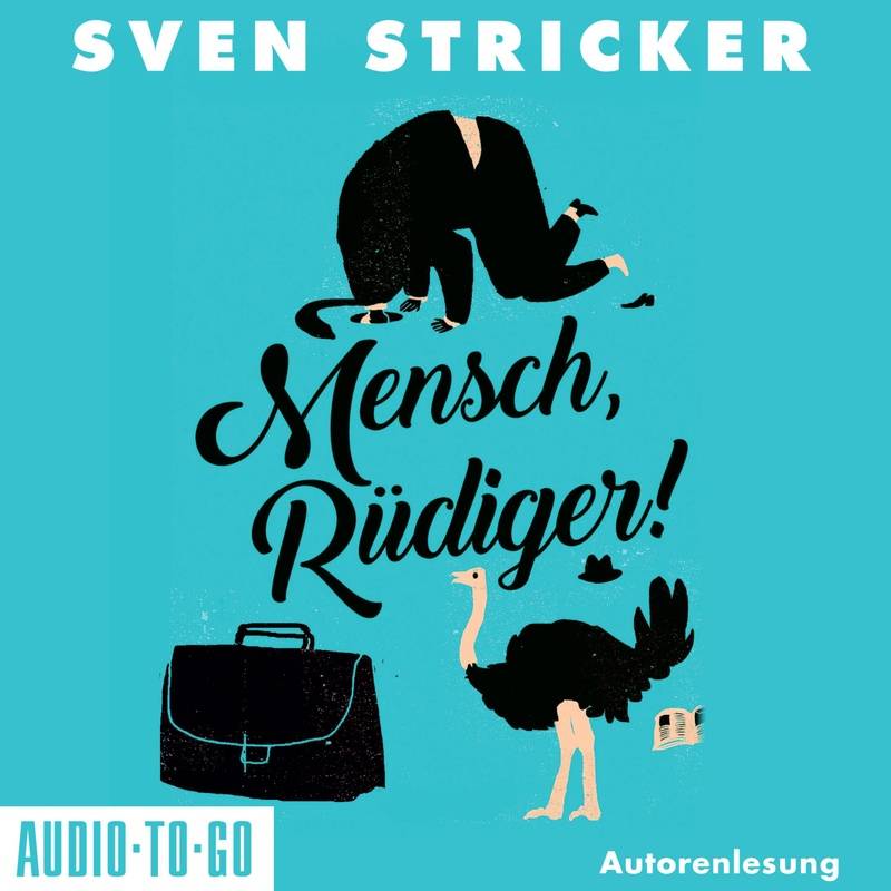 Mensch, Rüdiger! - Sven Stricker (Hörbuch-Download) von Audio-To-Go