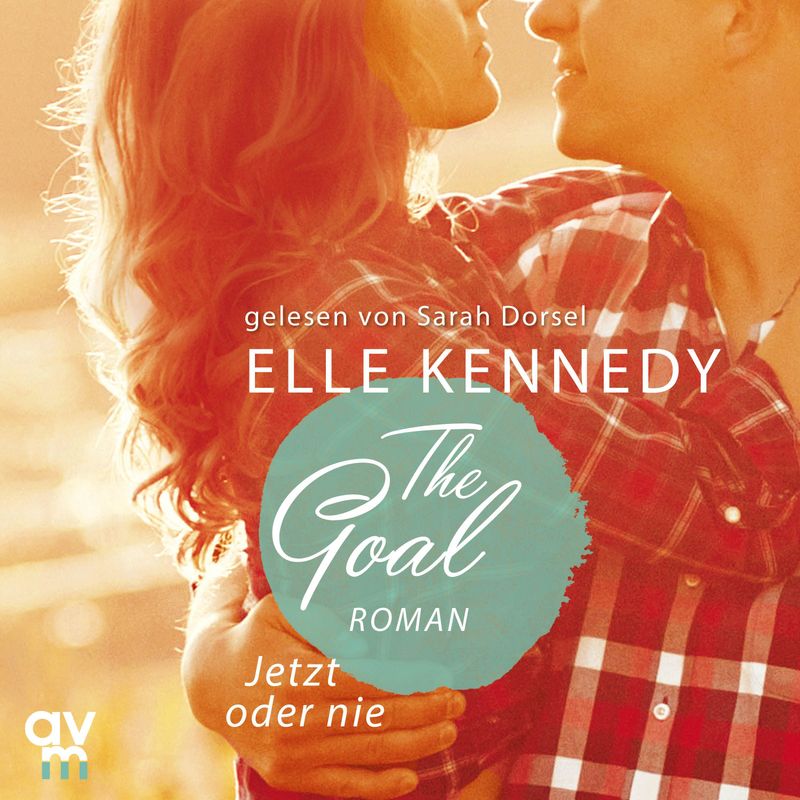 Off-Campus - 4 - The Goal – Jetzt oder nie - Elle Kennedy (Hörbuch-Download) von Audio Verlag München