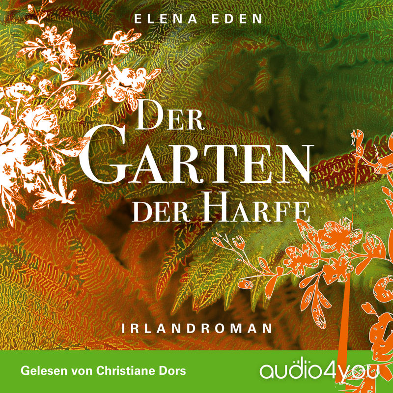 Der Garten der Harfe - Elena Eden (Hörbuch-Download) von Audio4You