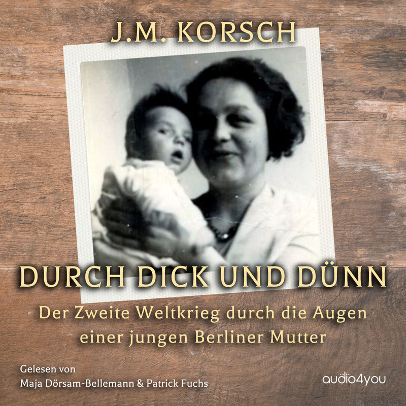 Durch Dick und Dünn - Johanna Korsch (Hörbuch-Download) von Audio4You