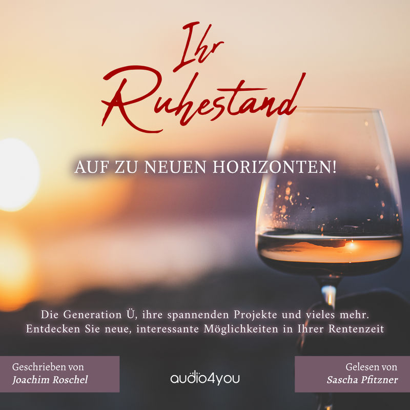 Ihr Ruhestand - Joachim Roschel (Hörbuch-Download) von Audio4You