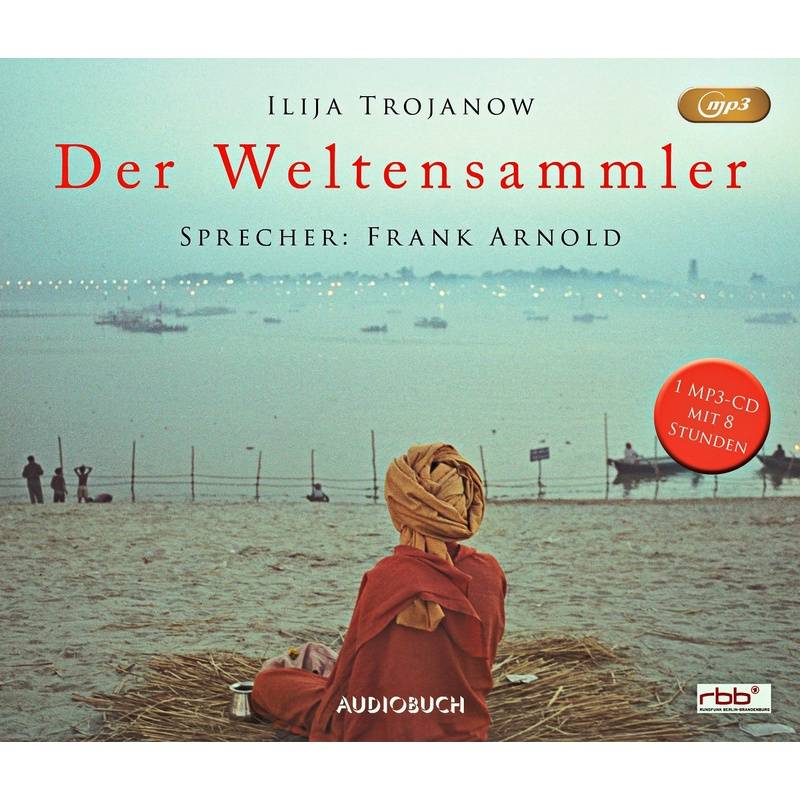 Der Weltensammler,1 Mp3-Cd - Ilija Trojanow (Hörbuch) von Audiobuch Verlag