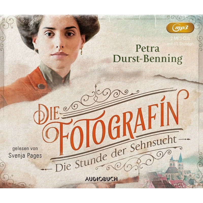 Die Fotografin - 4 - Die Stunde Der Sehnsucht - Petra Durst-Benning (Hörbuch) von Audiobuch Verlag