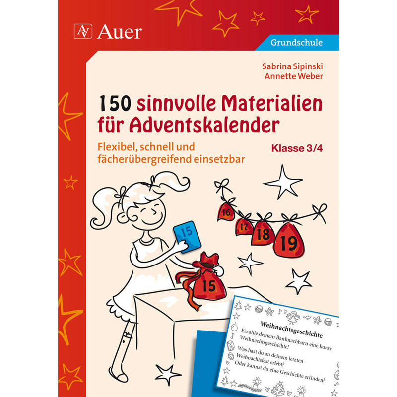 150 sinnvolle Materialien für Adventskalender 3-4 - Sabrina Sipinski, Annette Weber, Geheftet von Auer Verlag in der AAP Lehrerwelt GmbH