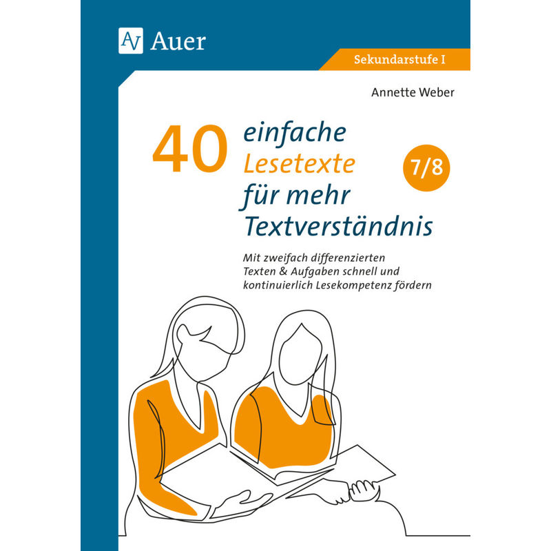 40 Einfache Lesetexte Für Mehr Textverständnis 7-8 - Annette Weber, Gebunden von Auer Verlag in der AAP Lehrerwelt GmbH