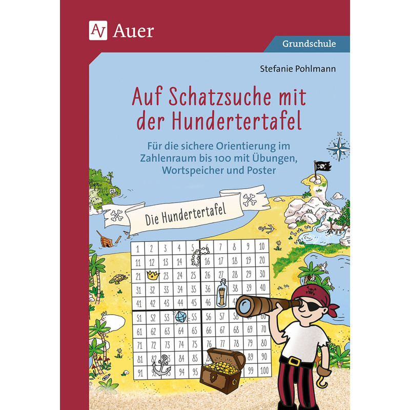 Auf Schatzsuche mit der Hundertertafel - Stefanie Pohlmann, Geheftet von Auer Verlag in der AAP Lehrerwelt GmbH