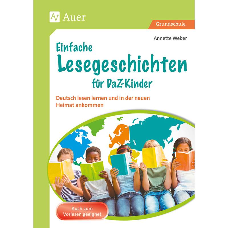Einfache Lesegeschichten Für Daz-Kinder - Annette Weber, Geheftet von Auer Verlag in der AAP Lehrerwelt GmbH