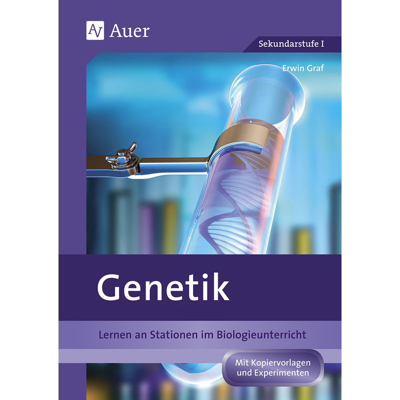 Genetik - Erwin Graf, Geheftet von Auer Verlag in der AAP Lehrerwelt GmbH