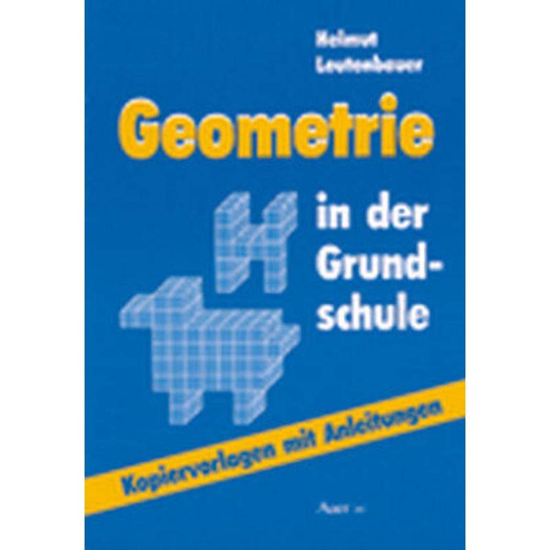Geometrie In Der Grundschule - Helmut Leutenbauer, Geheftet von Auer Verlag in der AAP Lehrerwelt GmbH