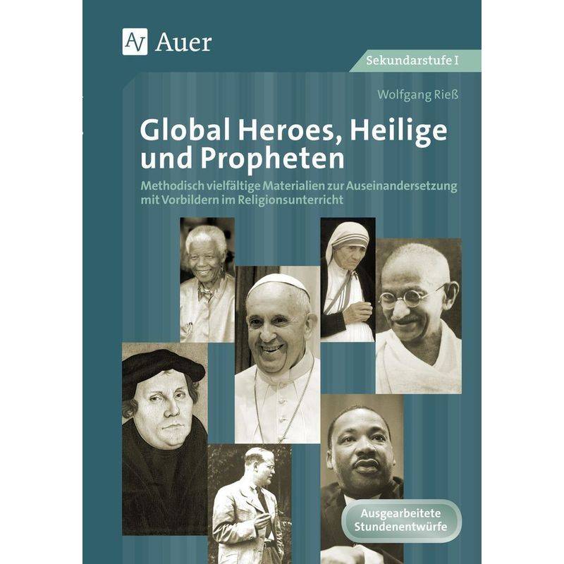 Global Heroes, Heilige Und Propheten - Wolfgang Rieß, Geheftet von Auer Verlag in der AAP Lehrerwelt GmbH
