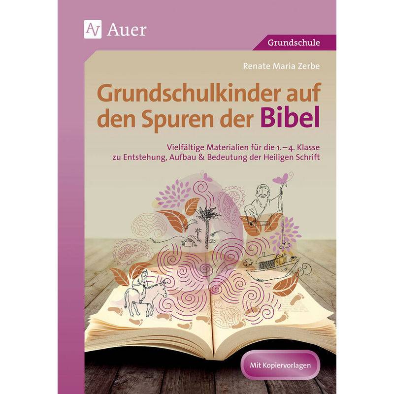 Grundschulkinder Auf Den Spuren Der Bibel - Renate Maria Zerbe, Geheftet von Auer Verlag in der AAP Lehrerwelt GmbH