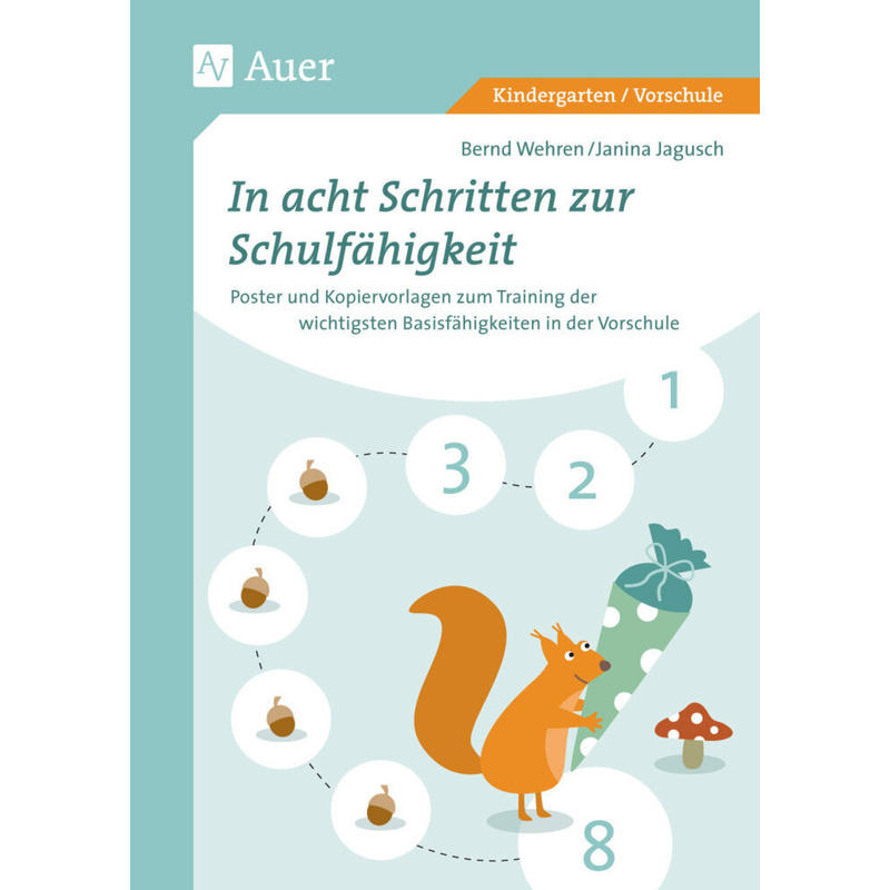 In acht Schritten zur Schulfähigkeit. Bernd Wehren, Janina Jagusch - Buch von Auer Verlag in der AAP Lehrerwelt GmbH