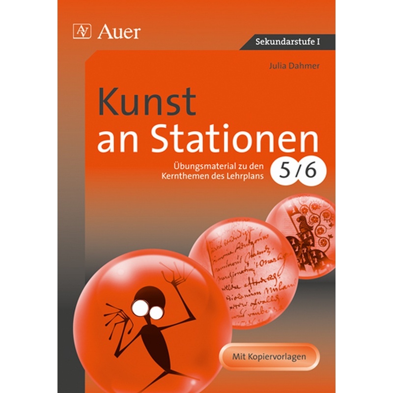 Stationentraining Sekundarstufe Kunst/Wtg / Kunst An Stationen, Klassen 5/6 - Julia Dahmer, Geheftet von Auer Verlag in der AAP Lehrerwelt GmbH