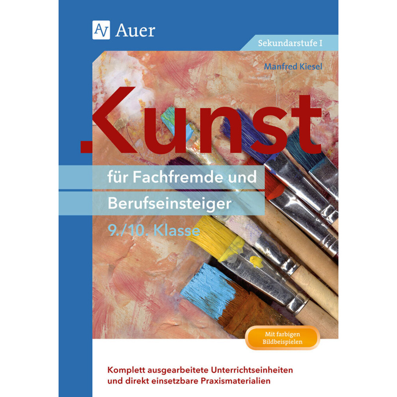 Fachfremd Unterrichten Sekundarstufe / 9./10. Klasse - Manfred Kiesel, Geheftet von Auer Verlag in der AAP Lehrerwelt GmbH