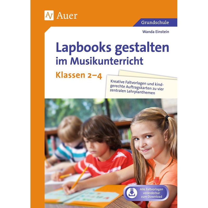 Lapbooks Gestalten Im Musikunterricht Kl. 2-4 - Wanda Einstein, Geheftet von Auer Verlag in der AAP Lehrerwelt GmbH