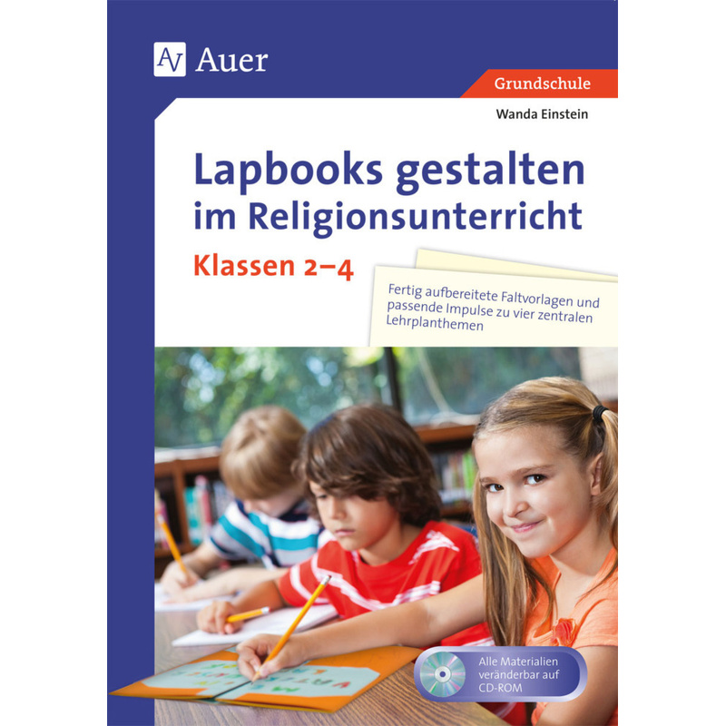 Lapbooks Gestalten Im Religionsunterricht Kl. 2-4, M. 1 Cd-Rom - Wanda Einstein, Gebunden von Auer Verlag in der AAP Lehrerwelt GmbH