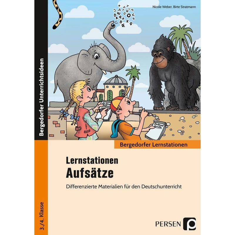 Bergedorfer® Unterrichtsideen / Lernstationen Aufsätze - Nicole Weber, Birte Stratmann, Geheftet von Auer Verlag in der AAP Lehrerwelt GmbH