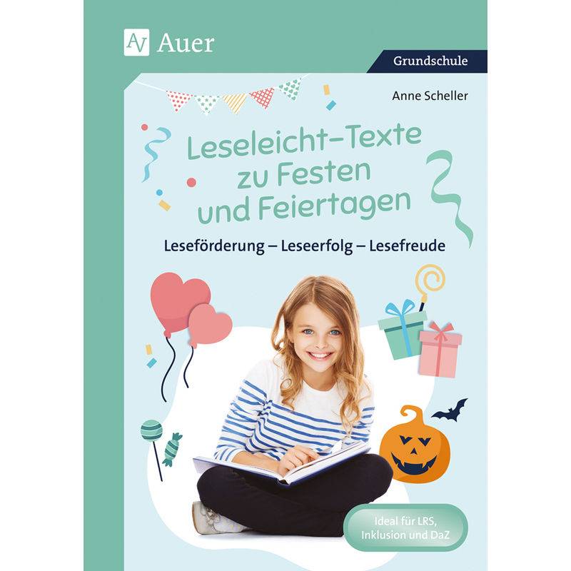 Leseleicht-Texte Zu Festen Und Feiertagen - Anne Scheller, Geheftet von Auer Verlag in der AAP Lehrerwelt GmbH